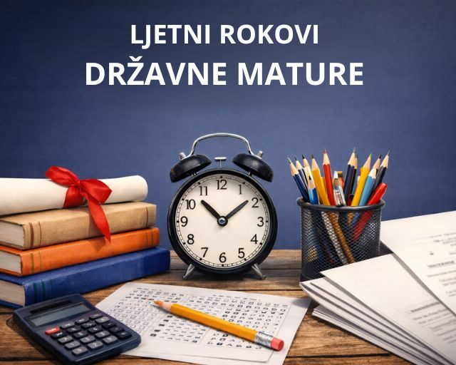 LJETNI ROKOVI DRŽAVNE MATURE -